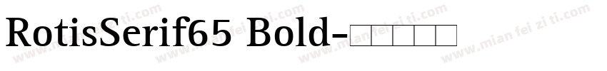 RotisSerif65 Bold字体转换